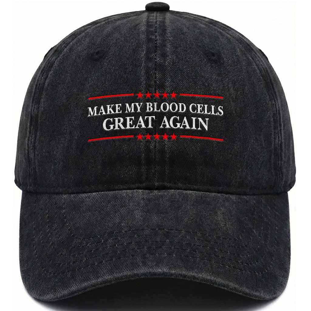 Make My Blood Cells Great Again Washed Cotton Baseball Cap Funny Leukemia Cancer Awareness