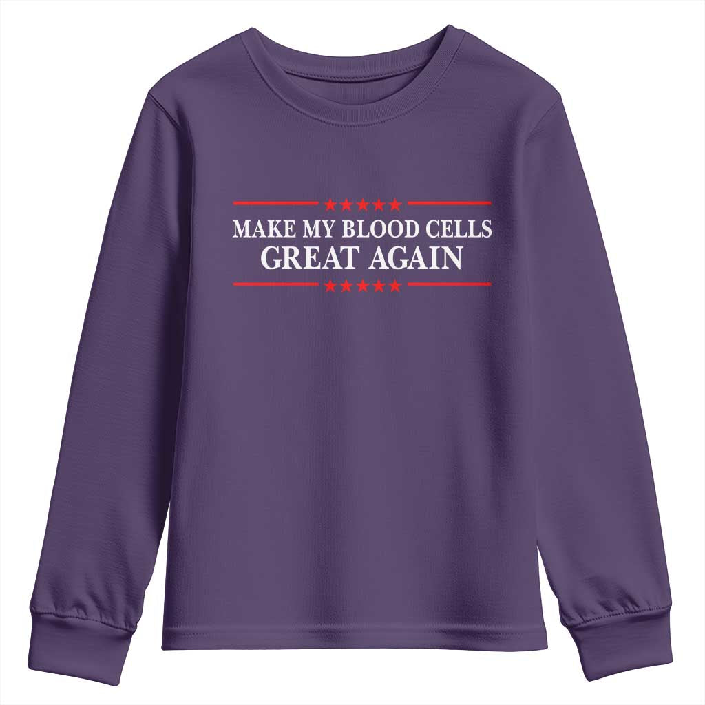 Make My Blood Cells Great Again Youth Sweatshirt Funny Leukemia Cancer Awareness