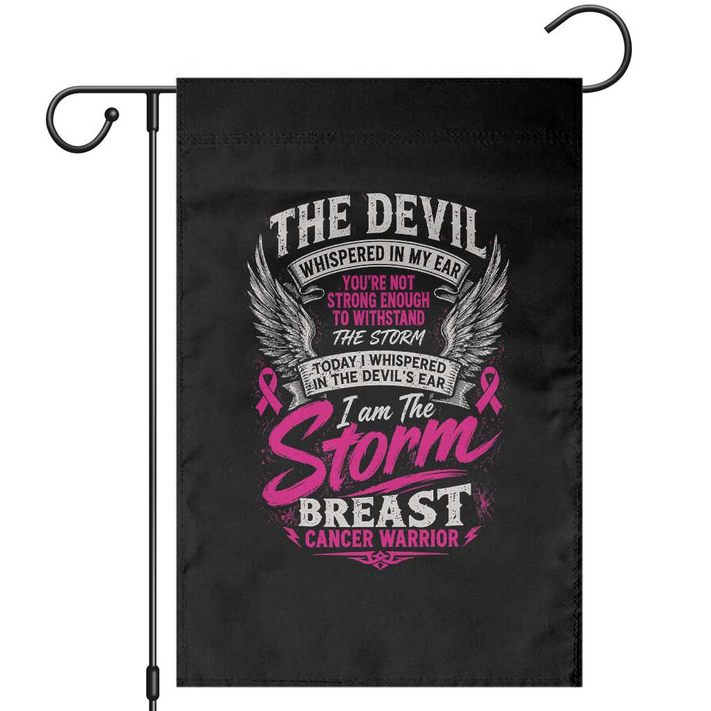 Breast Cancer Warrior Garden Flag I Whispered I Am The Storm Pink Ribbon