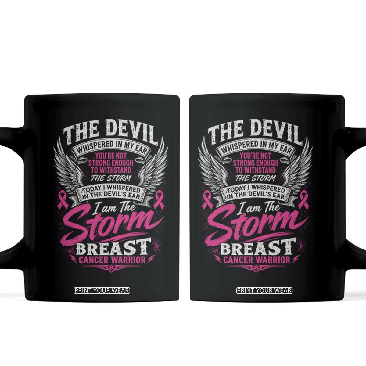 Breast Cancer Warrior Coffee Mug I Whispered I Am The Storm Pink Ribbon
