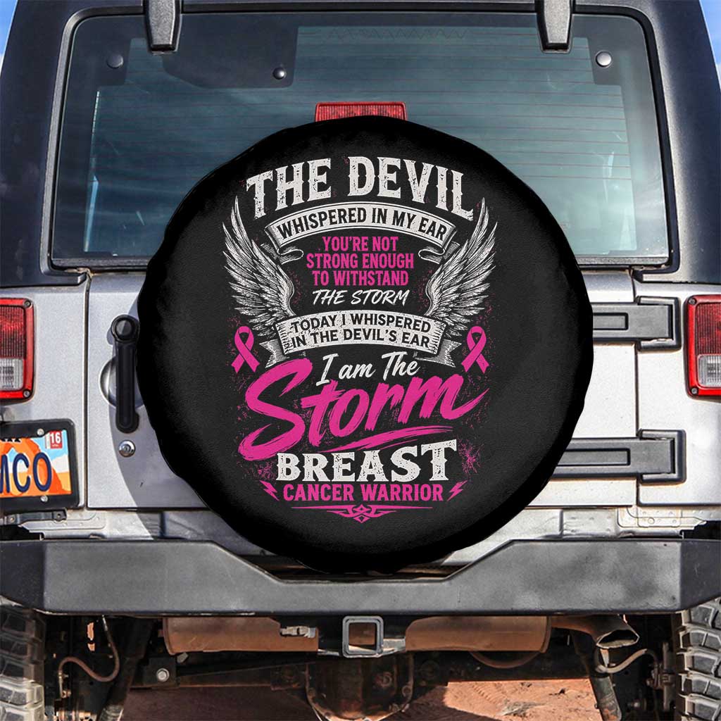 Breast Cancer Warrior Spare Tire Cover I Whispered I Am The Storm Pink Ribbon