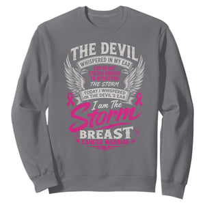 Breast Cancer Warrior Sweatshirt I Whispered I Am The Storm Pink Ribbon