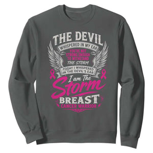 Breast Cancer Warrior Sweatshirt I Whispered I Am The Storm Pink Ribbon