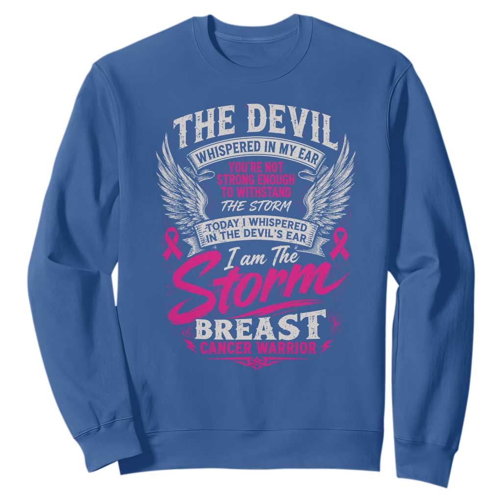 Breast Cancer Warrior Sweatshirt I Whispered I Am The Storm Pink Ribbon