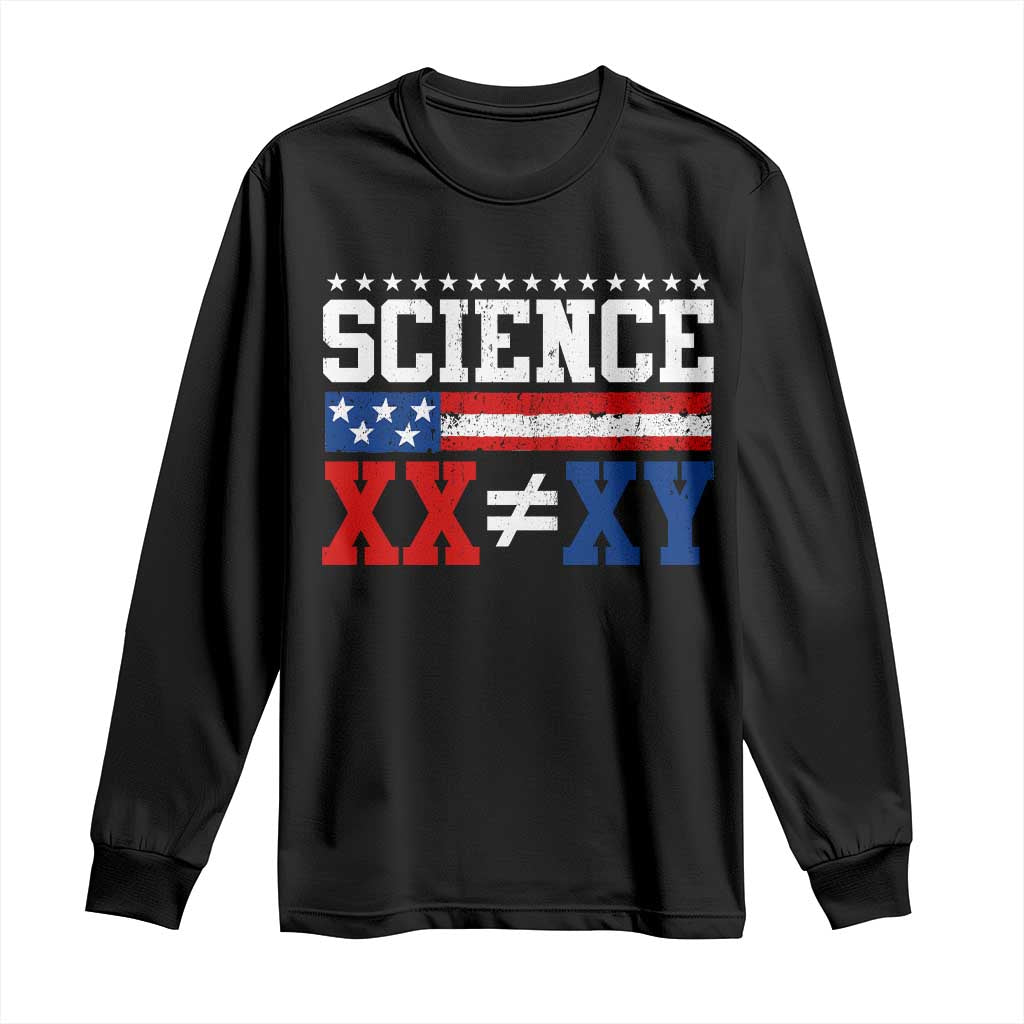 Science XX Is Not The Same As XY Long Sleeve Shirt Funny Scientist American Flag