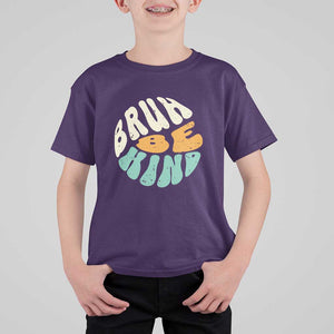 Unity Day T Shirt For Kid Bruh Be Kind Anti Bullying Kindness Orange Shirt TS11 Purple Print Your Wear