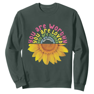 Unity Day Sweatshirt You Are Worthy You Are Loved You Are Needeed You Matter Sunflower TS11 Dark Forest Green Print Your Wear