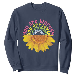 Unity Day Sweatshirt You Are Worthy You Are Loved You Are Needeed You Matter Sunflower TS11 Navy Print Your Wear