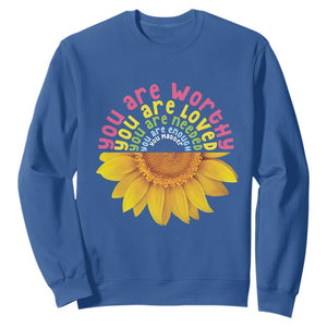 Unity Day Sweatshirt You Are Worthy You Are Loved You Are Needeed You Matter Sunflower TS11 Royal Blue Print Your Wear