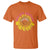 Unity Day T Shirt You Are Worthy You Are Loved You Are Needeed You Matter Sunflower TS11 Orange Print Your Wear