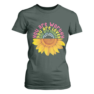 Unity Day T Shirt For Women You Are Worthy You Are Loved You Are Needeed You Matter Sunflower TS11 Dark Forest Green Print Your Wear