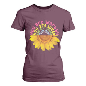 Unity Day T Shirt For Women You Are Worthy You Are Loved You Are Needeed You Matter Sunflower TS11 Maroon Print Your Wear