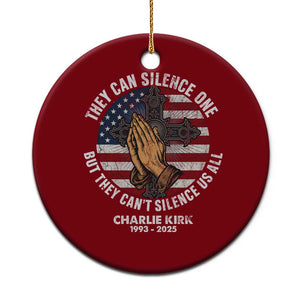 Charlie Kirk Memorial Ceramic Ornament They Can Silence One But They Cant Silence Us All TS11 1pc Red Print Your Wear