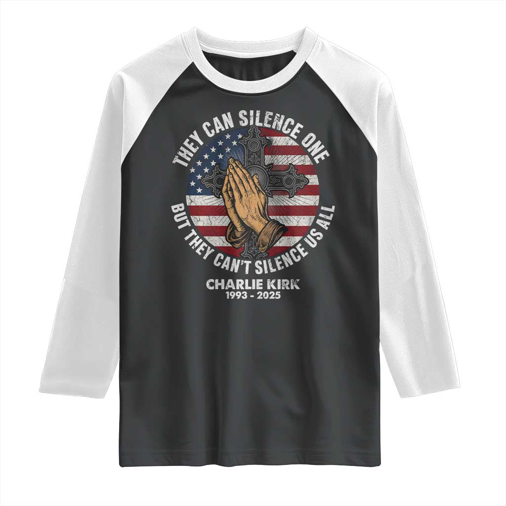 Charlie Kirk Memorial Raglan Shirt They Can Silence One But They Cant Silence Us All TS11 Black White Print Your Wear
