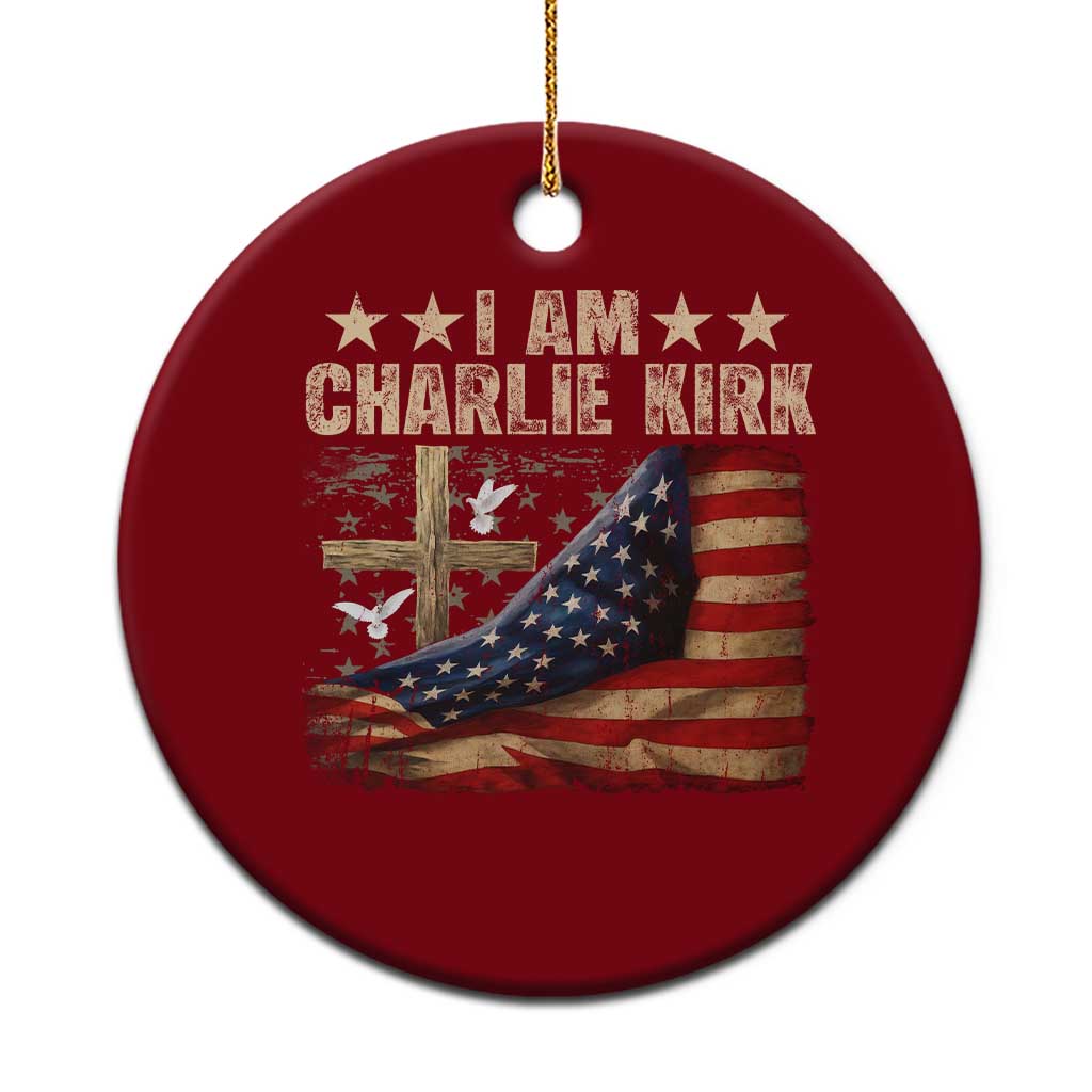 I Am Charlie Kirk Ceramic Ornament Freedom Vintage American Flag TS11 1pc Red Print Your Wear