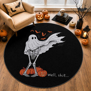Well Shit Skeleton Ghost Sheet Funny Halloween Exposed Wind Dress Round Rug