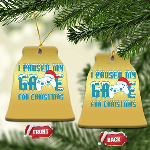 Funny Xmas Gamers Christmas Ornament I Paused My Game For Christmas Snowy Santa Hat TS11 Bell Flake Gold Print Your Wear