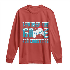 Funny Christmas Gamers Long Sleeve Shirt I Paused My Game For Christmas Snowy Santa Hat TS11 Red Print Your Wear