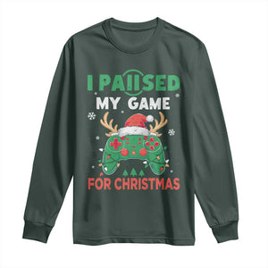 Funny Christmas Gamers Long Sleeve Shirt I Paused My Game For Christmas Santa Hat TS11 Dark Forest Green Print Your Wear