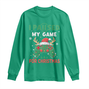 Funny Christmas Gamers Long Sleeve Shirt I Paused My Game For Christmas Santa Hat TS11 Irish Green Print Your Wear