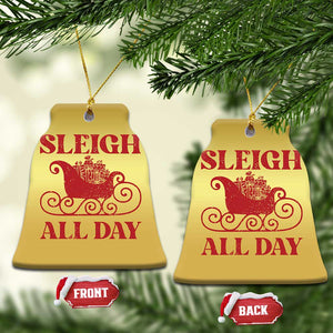 Funny Xmas Christmas Ornament Sleigh All Day Xmas Santa's Sleigh TS11 Bell Flake Gold Print Your Wear