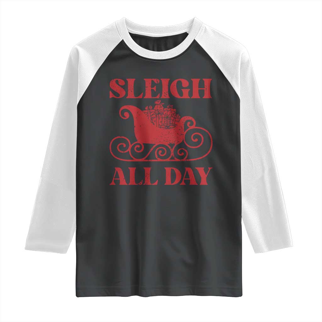 Funny Christmas Raglan Shirt Sleigh All Day Xmas Santa's Sleigh TS11 Black White Print Your Wear