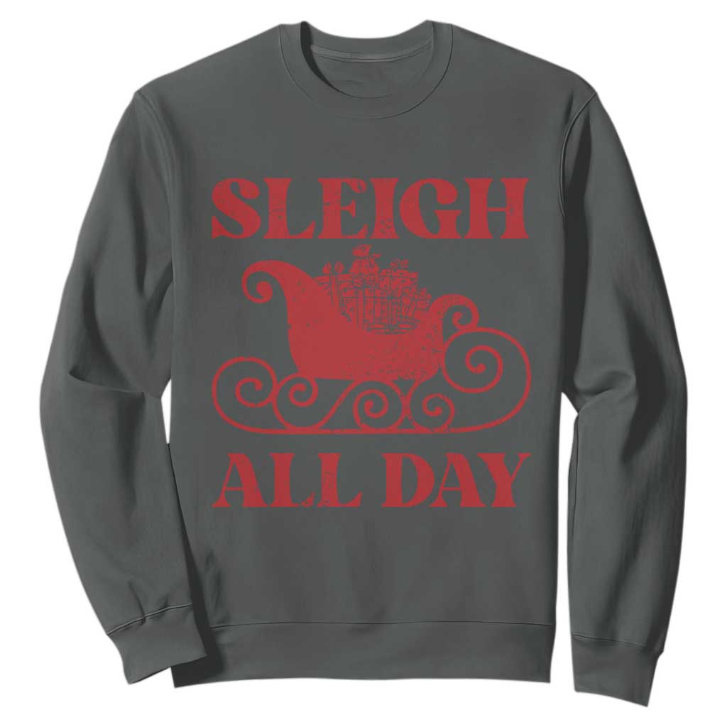 Funny Christmas Sweatshirt Sleigh All Day Xmas Santa's Sleigh TS11 Dark Heather Print Your Wear