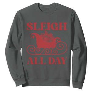 Funny Christmas Sweatshirt Sleigh All Day Xmas Santa's Sleigh TS11 Dark Heather Print Your Wear
