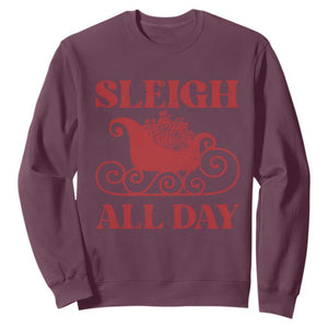 Funny Christmas Sweatshirt Sleigh All Day Xmas Santa's Sleigh TS11 Maroon Print Your Wear