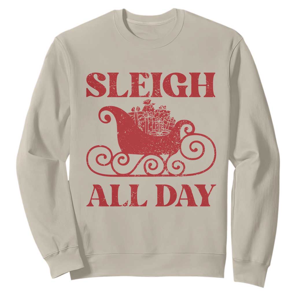 Funny Christmas Sweatshirt Sleigh All Day Xmas Santa's Sleigh TS11 Sand Print Your Wear