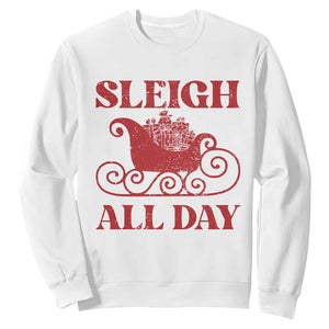 Funny Christmas Sweatshirt Sleigh All Day Xmas Santa's Sleigh TS11 White Print Your Wear