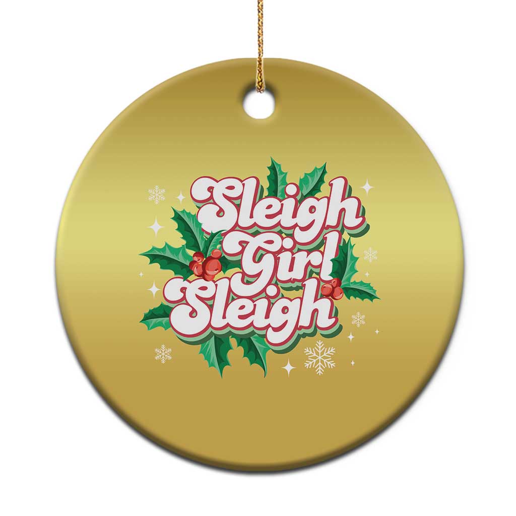 Sleigh Girl Sleigh Christmas Ornament Xmas Retro Groove Slay Girl Mistletoe TS11 Print Your Wear