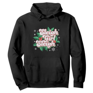 Sleigh Girl Sleigh Hoodie Christmas Retro Groove Slay Girl Mistletoe TS11 Black Print Your Wear