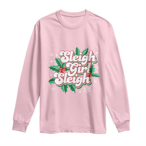 Sleigh Girl Sleigh Long Sleeve Shirt Christmas Retro Groove Slay Girl Mistletoe TS11 Light Pink Print Your Wear