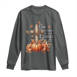 Thanksgiving Christ Long Sleeve Shirt Give Thanks To The Lord Psalm 136:1 Pumpkin Cross TS11 Dark Heather Print Your Wear