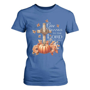 Thanksgiving Christ T Shirt For Women Give Thanks To The Lord Psalm 136:1 Pumpkin Cross TS11 Royal Blue Print Your Wear