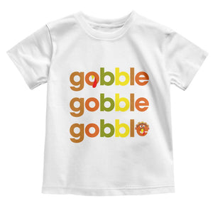 Funny Thanksgiving Turkey Gobble Baby Shirt Fall Season TS11 White Print Your Wear