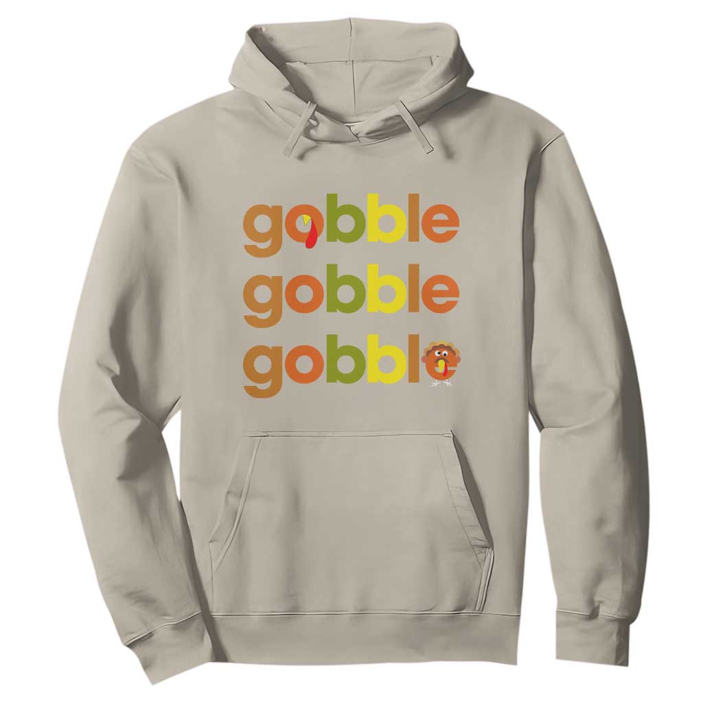 Funny Thanksgiving Turkey Gobble Hoodie Fall Season TS11 Sand Print Your Wear