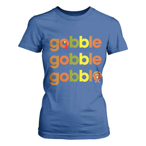 Funny Thanksgiving Turkey Gobble T Shirt For Women Fall Season TS11 Royal Blue Print Your Wear