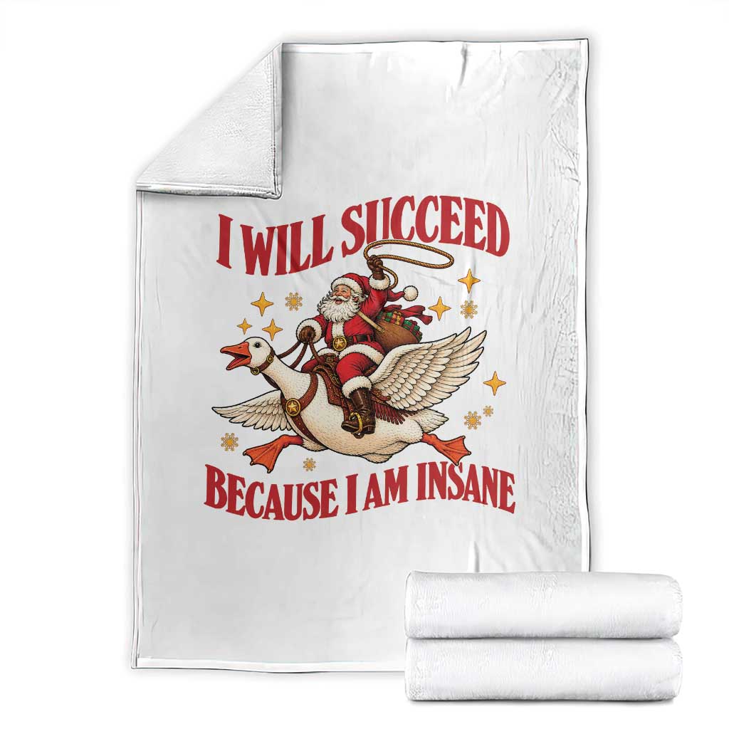 I Will Succeed Because I Am Insane Funny Christmas Throw Blanket Cute Santa Riding Goose