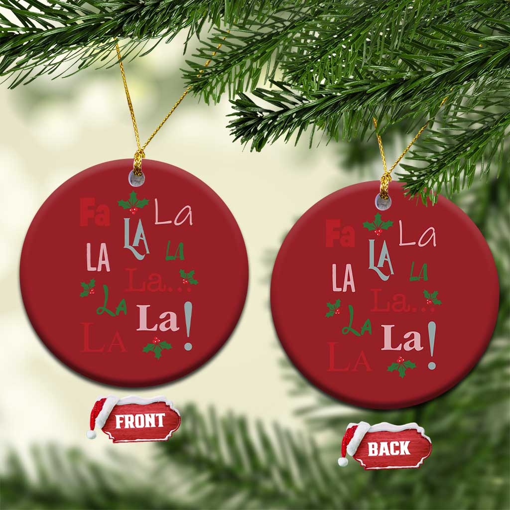 Funny Fa La La 8 Xmas Carol Song Christmas Ornament Holiday Mistletoe TS11 Circle Red Print Your Wear