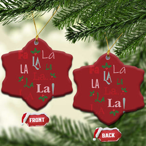 Funny Fa La La 8 Xmas Carol Song Christmas Ornament Holiday Mistletoe TS11 Snow Flake Red Print Your Wear