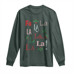 Funny Fa La La 8 Christmas Carol Song Long Sleeve Shirt Holiday Mistletoe TS11 Dark Forest Green Print Your Wear