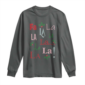 Funny Fa La La 8 Christmas Carol Song Long Sleeve Shirt Holiday Mistletoe TS11 Dark Heather Print Your Wear