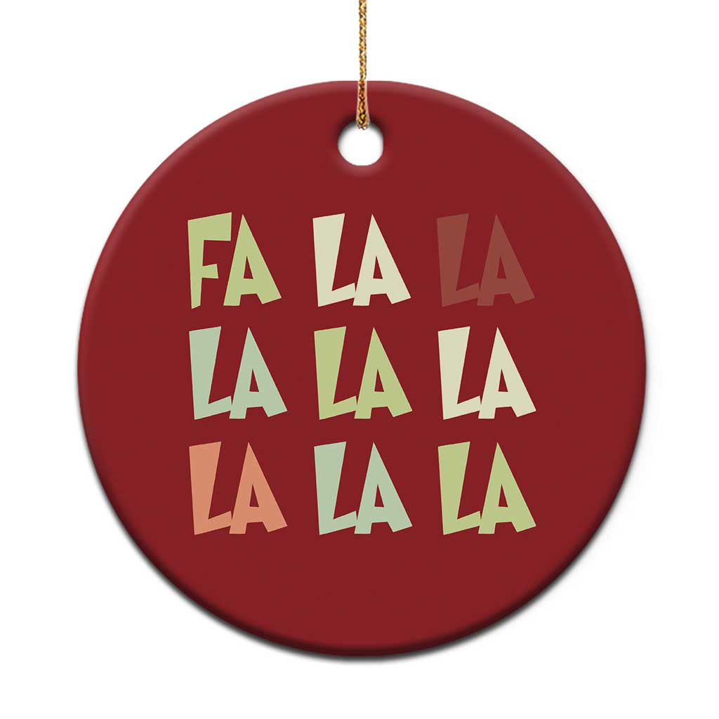 Funny Fa La La 8 Xmas Carol Song Holiday Christmas Ornament TS11 Print Your Wear