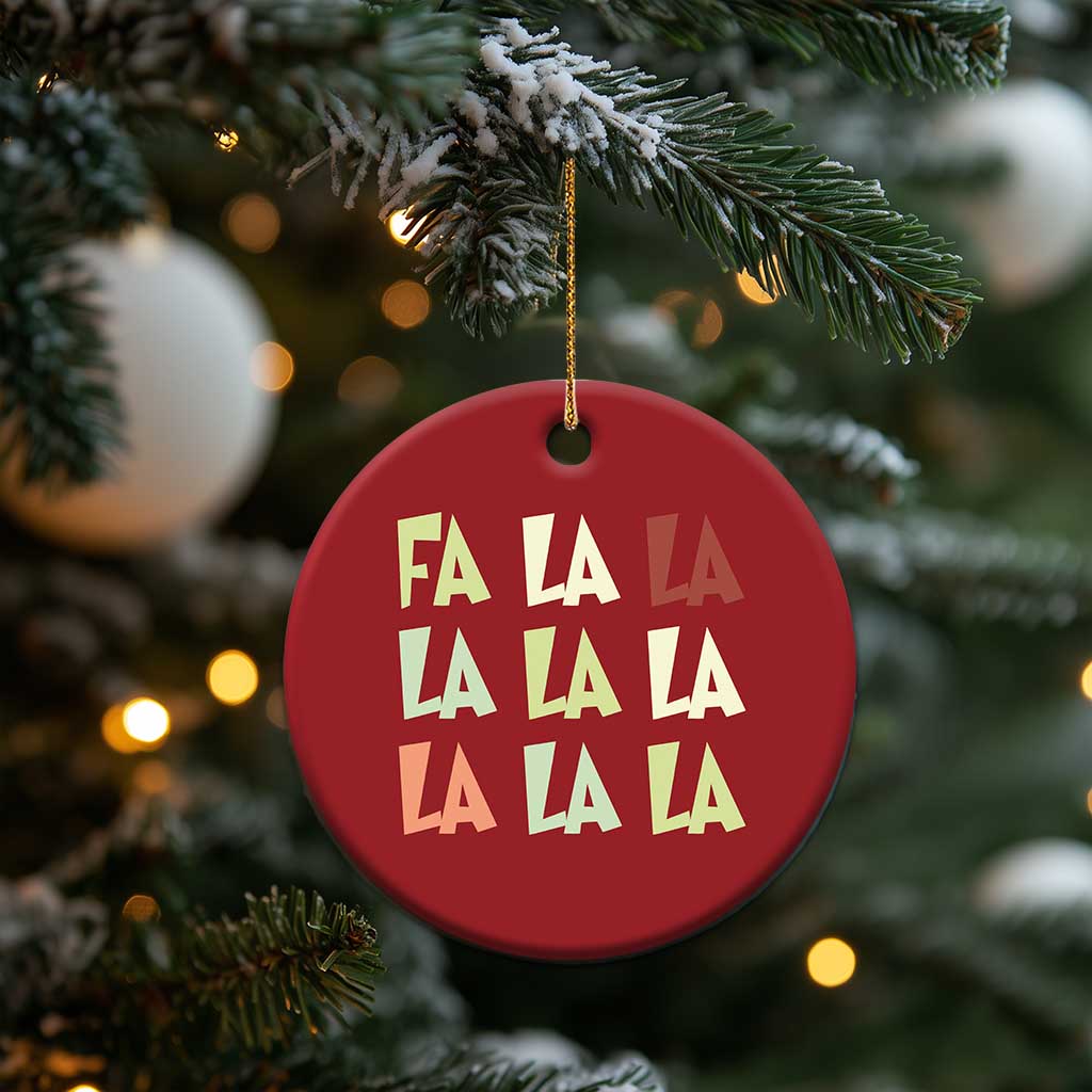 Funny Fa La La 8 Xmas Carol Song Holiday Christmas Ornament TS11 Print Your Wear