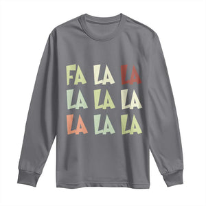 Funny Fa La La 8 Christmas Carol Song Holiday Long Sleeve Shirt TS11 Charcoal Print Your Wear