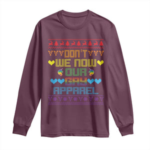 Funny LGBT Christmas Long Sleeve Shirt Don't We Now Our Gay Apparel Rainbow Unicorn TS11 Maroon Print Your Wear