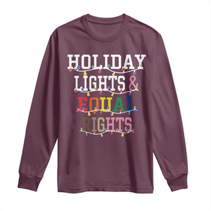 Funny Feminist LGBT Christmas Long Sleeve Shirt Holiday Lights And Equal Rights Led Lights TS11 Maroon Print Your Wear