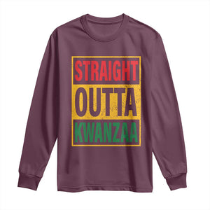 Funny Straight Outta Kwanzaa African American Heritage Long Sleeve Shirt TS11 Maroon Print Your Wear